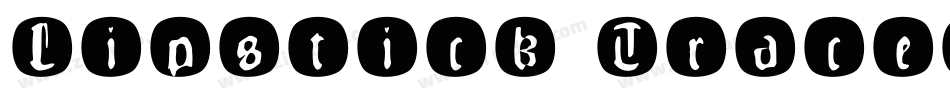 Lipstick Traces字体转换